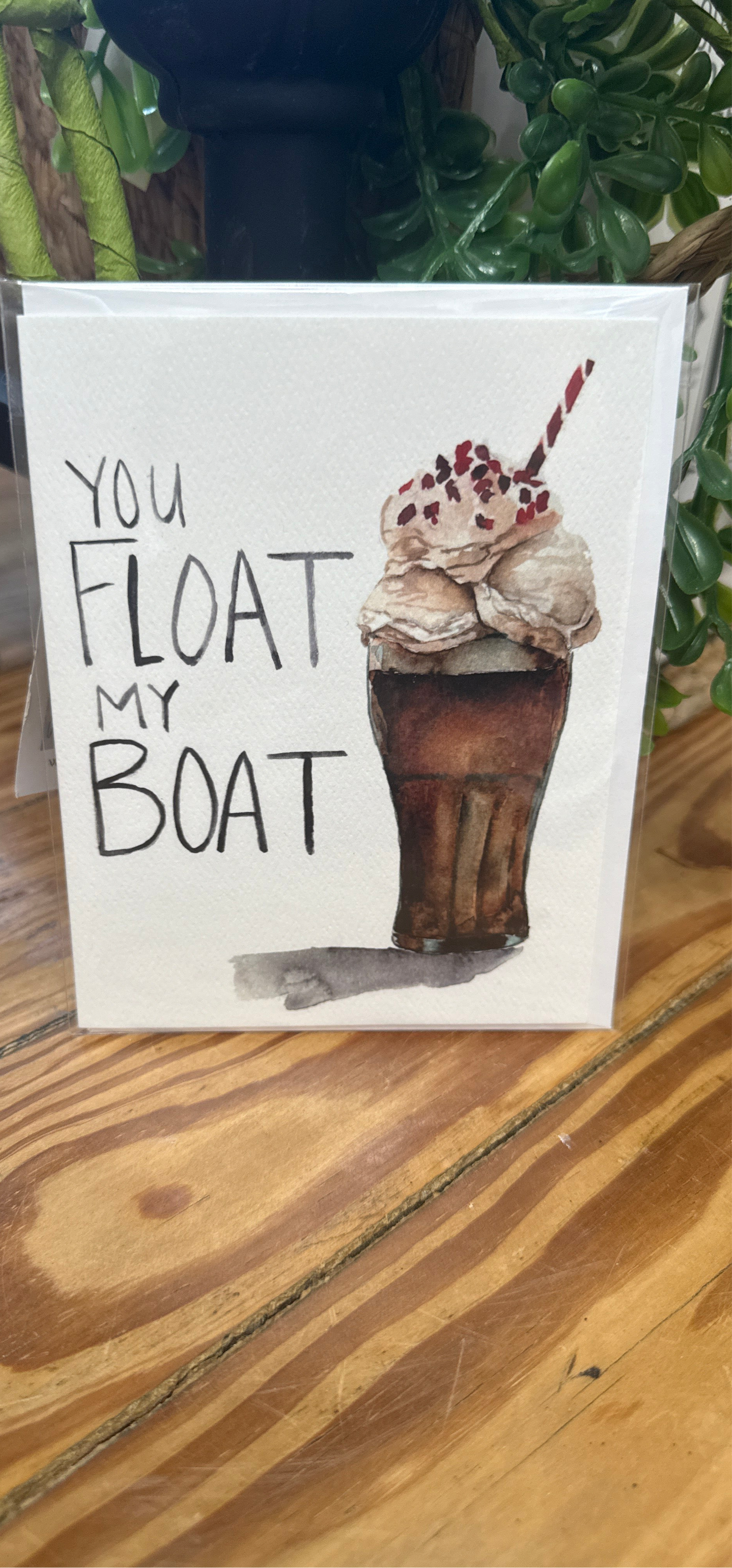 You Float My Boat! Greeting Card
