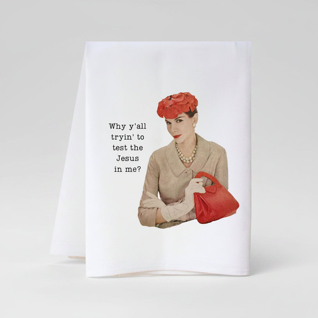Cora & Pate “Test the Jesus” Towel