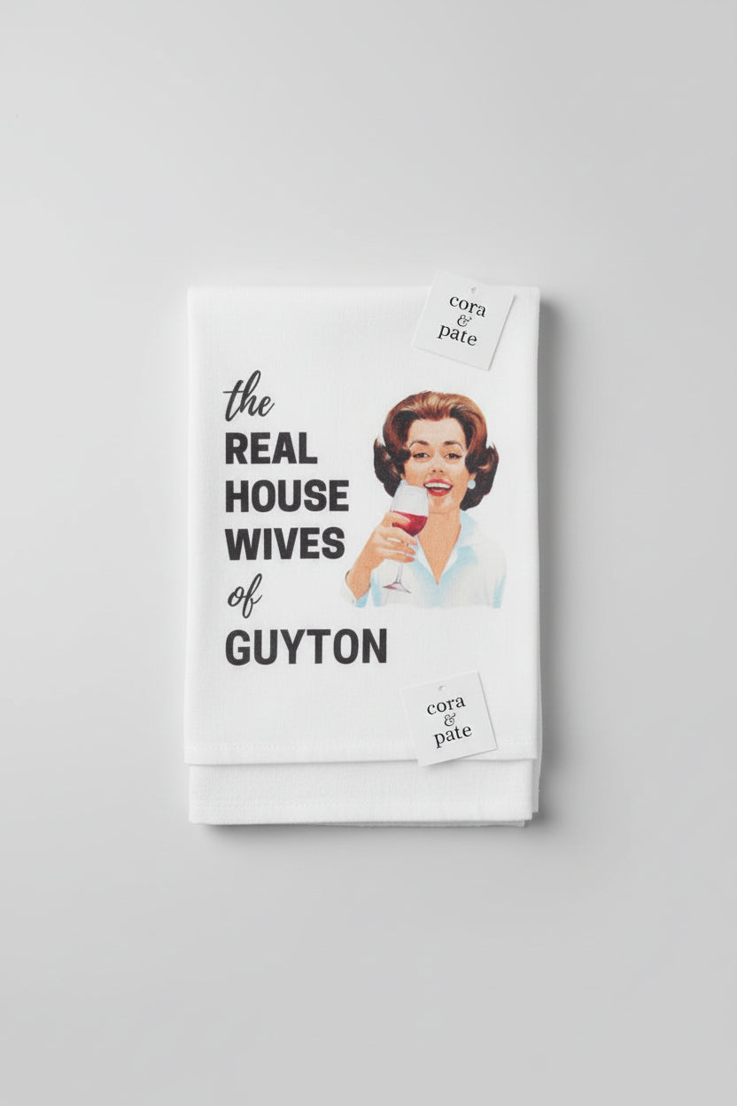 Real Housewives of Guyton Kitchen Towel