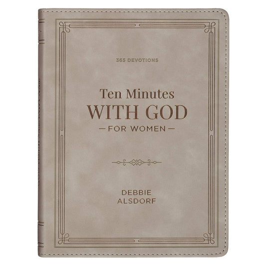 10 Minutes with God for Women – Taupe Faux Leather Daily Devotional