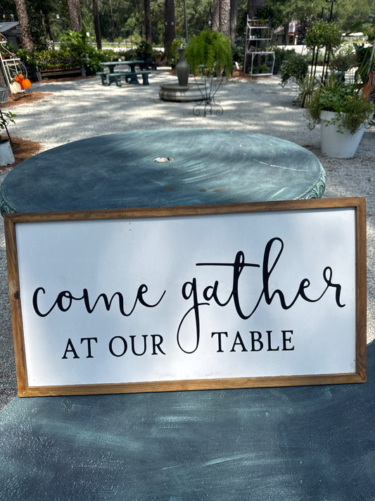 Come Gather Sign