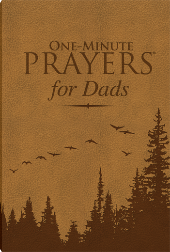 One Minute Prayers For Dads
